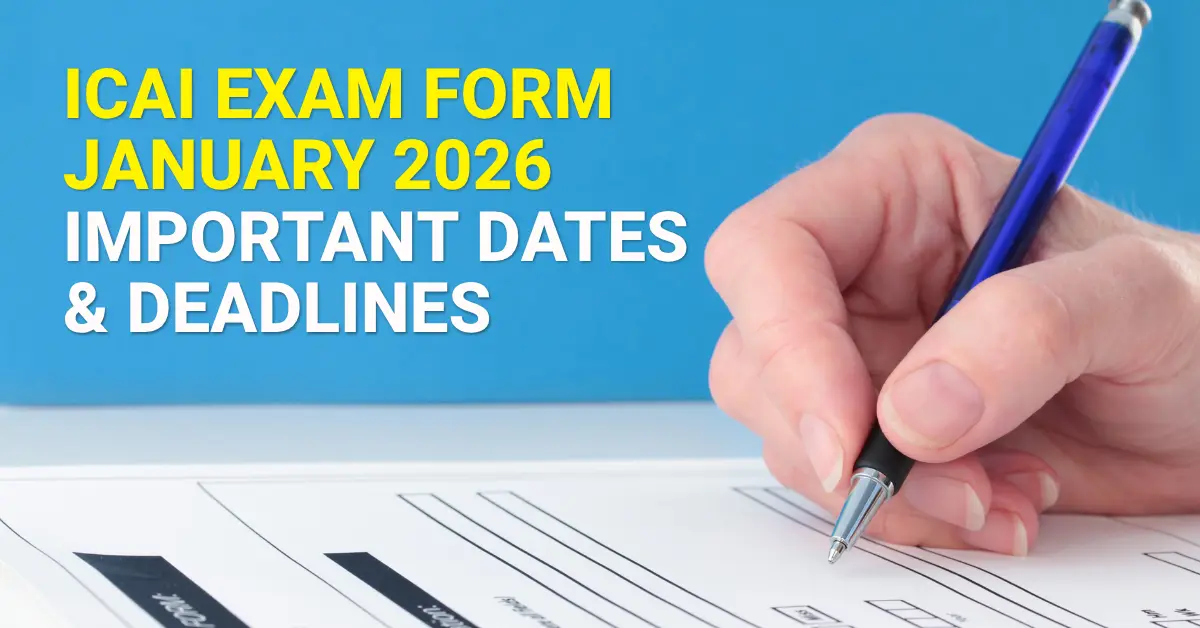 ICAI Exam Form Date January 2026 Out