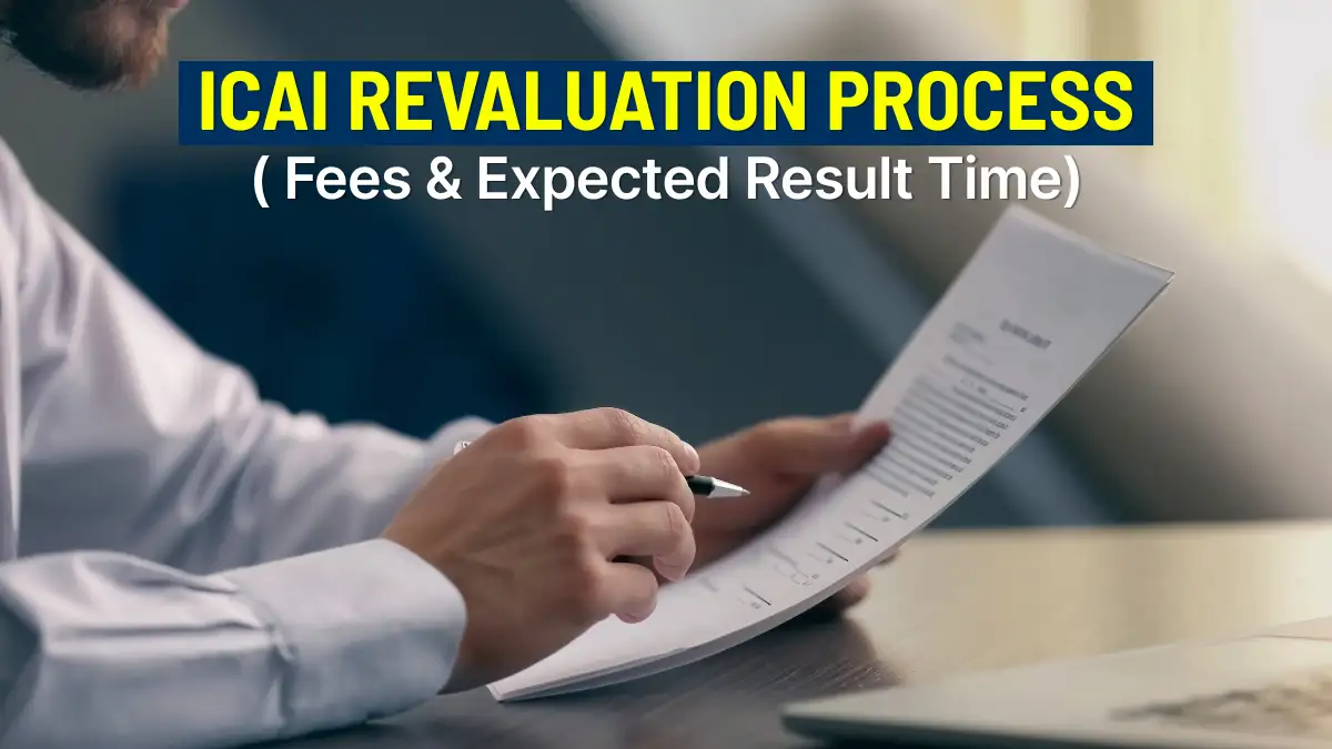 ICAI Revaluation Process – Fees & Expected Result Time