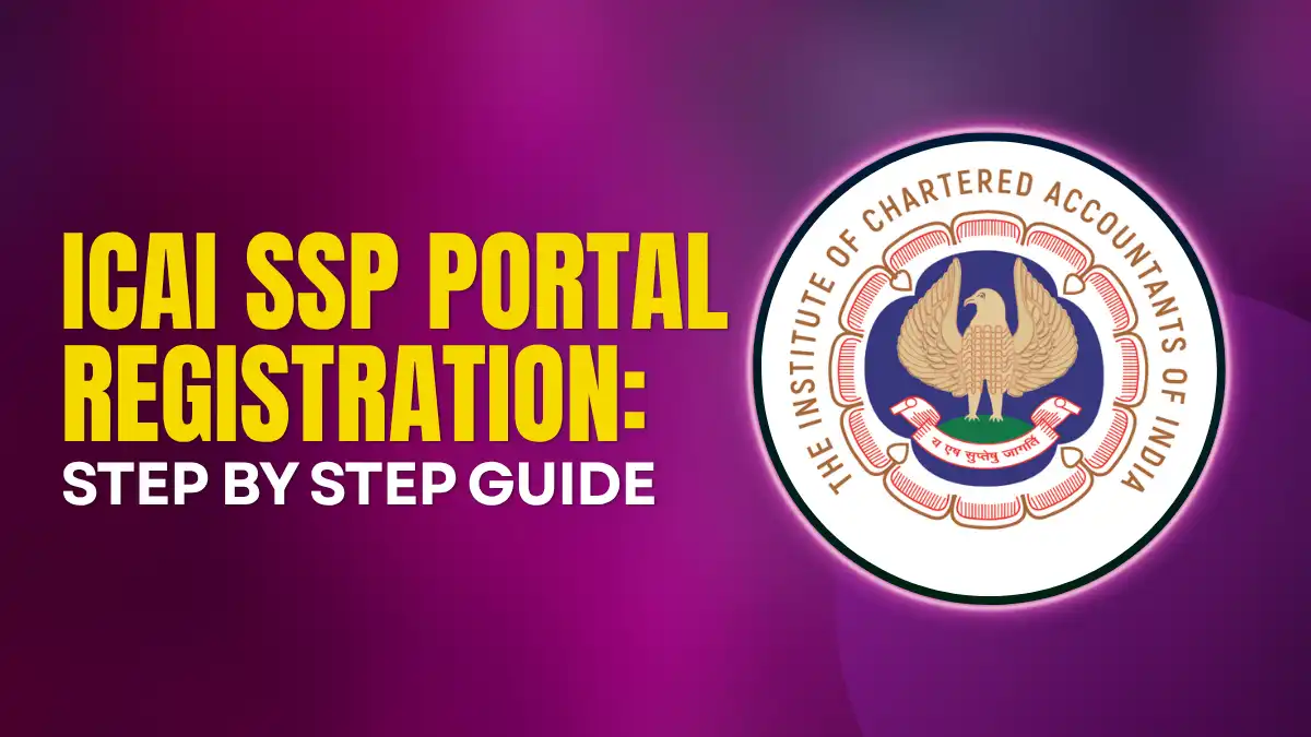 ICAI SSP Portal Registration: Step by Step Guide
