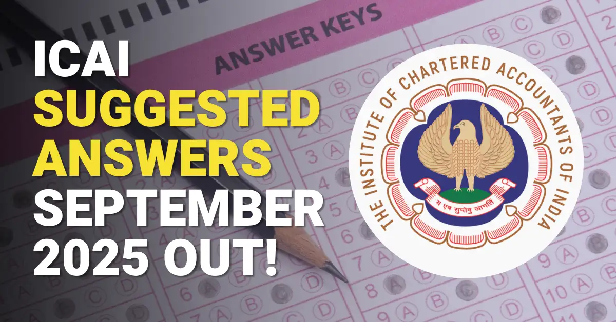 ICAI Suggested Answers September 2025 Out