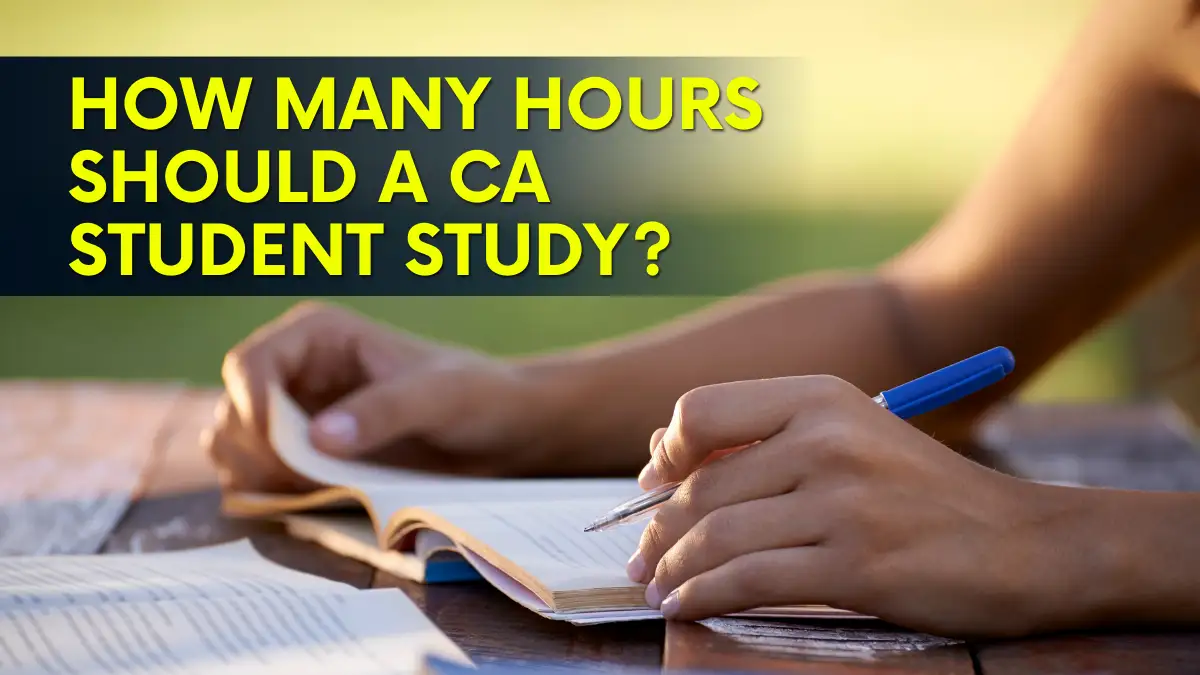 How Many Hours Should a CA Student Study?