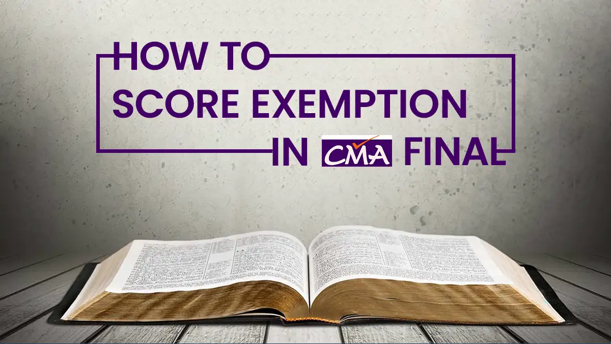 How to Score Exemption in CMA Final