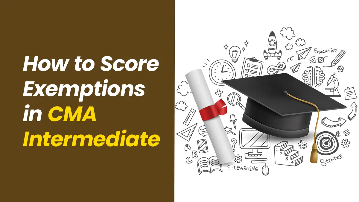 How to Score Exemption in CMA Intermediate