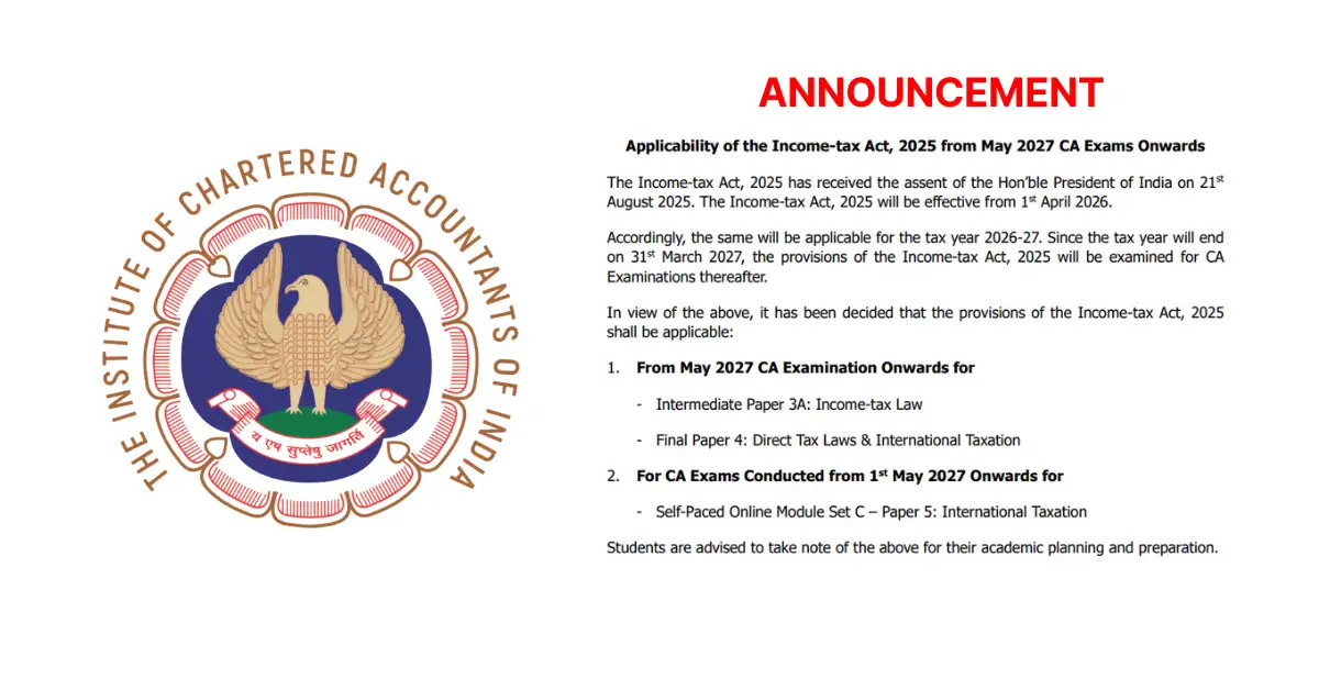 ICAI Confirms Applicability of the Income-tax Act, 2025 from May 2027 Exams