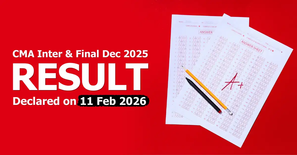 CMA Inter & Final Result Dec 2025 Announced on 11th February