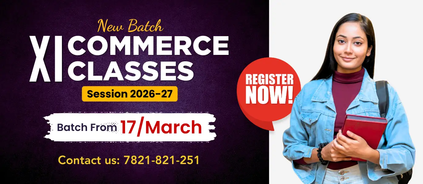 XI Commerce Classes for Session 2026-27
