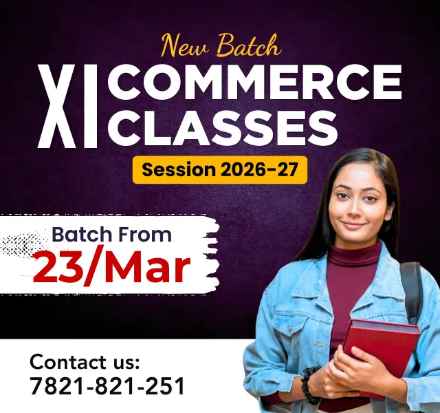 XI Commerce Classes for Session 2026-27