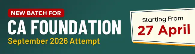 New Batch for CA Foundation Sept 2026