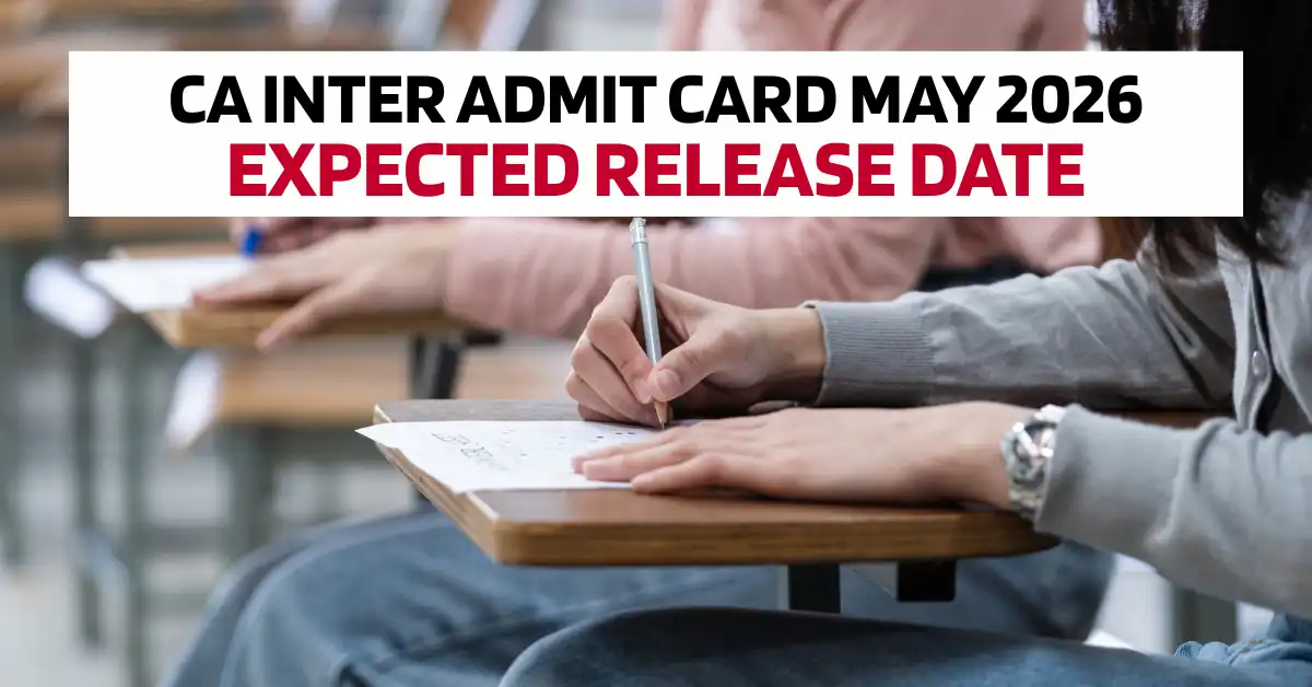 CA Inter Admit Card May 2026 Release Date