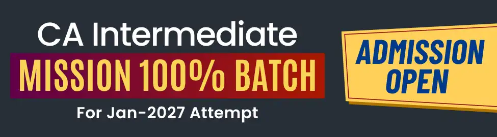 Mission 100% Batch CA Intermediate for Jan. 2027