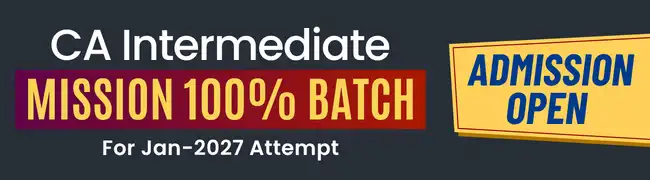 Mission 100% Batch for CA intermediate Jan 2027 Attempt