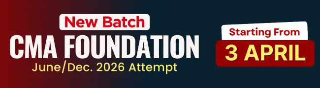 New Batch for CMA Foundation June/Dec 2026