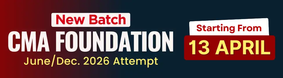 New Batch for CMA Foundation June/Dec 2026