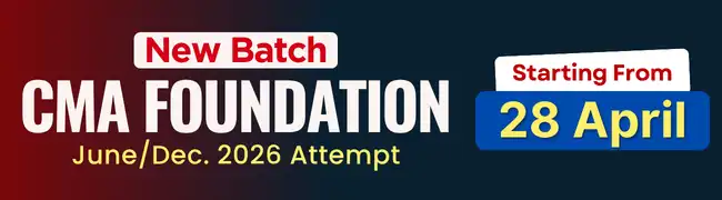 New Batch for CMA Foundation June/Dec 2026