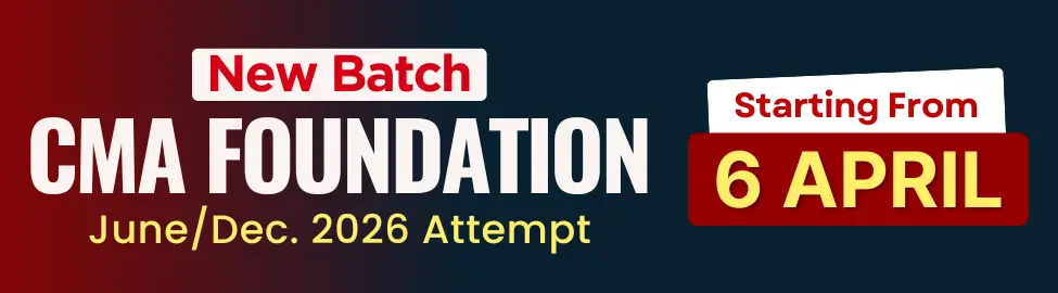 New Batch for CMA Foundation June/Dec 2026