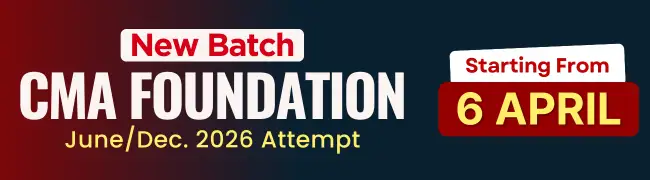 New Batch for CMA Foundation June/Dec 2026