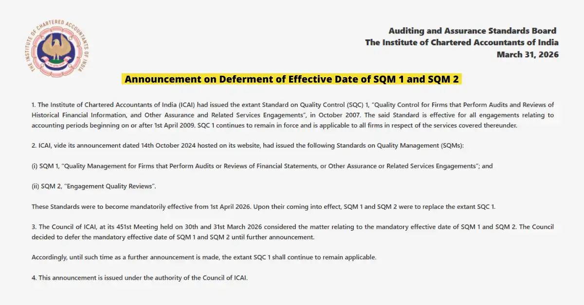 ICAI Defers SQM 1 & SQM 2 Implementation