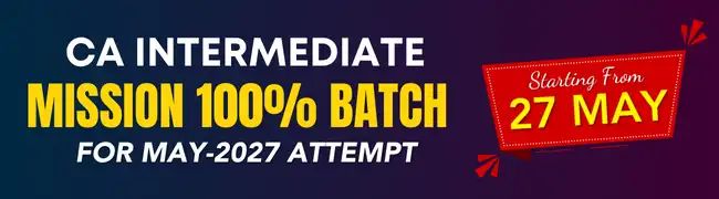 CA Inter Mission 100% May 2027 Batch