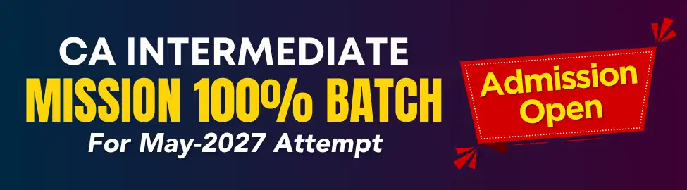 Mission 100% Batch CA Intermediate for May 2027