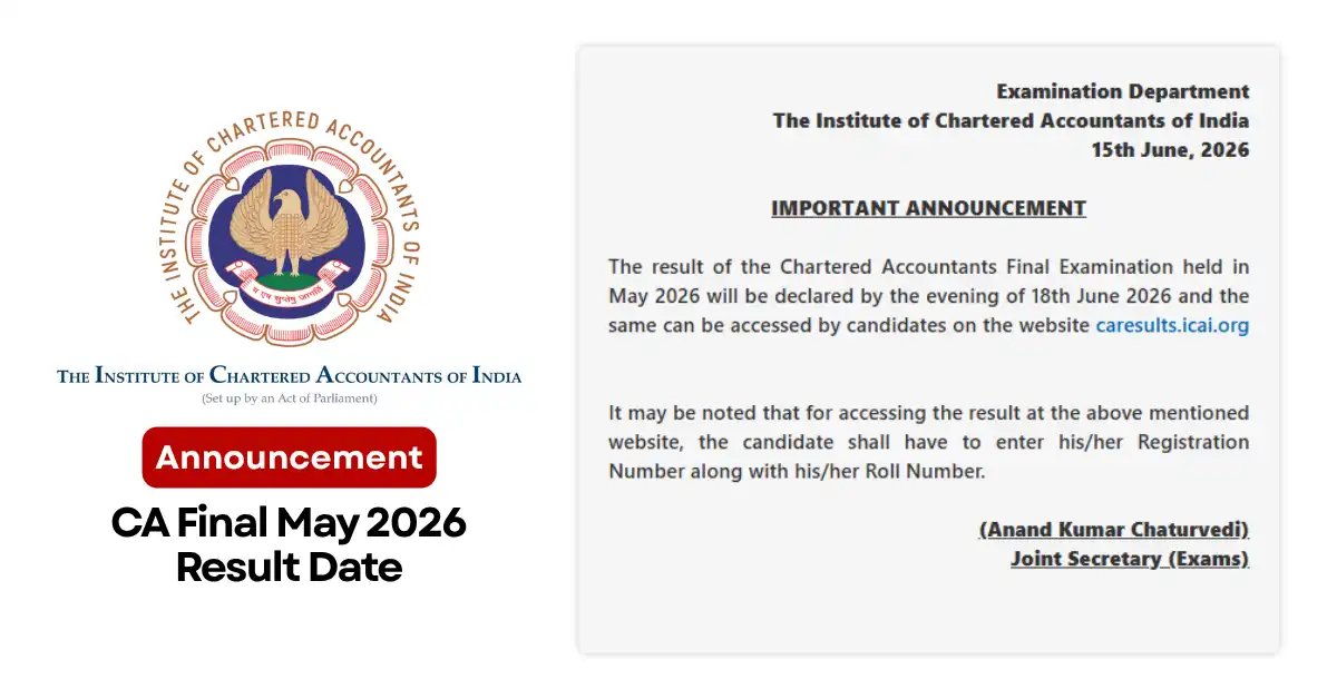 CA Final May 2026 Result Date Out: ICAI to Announce Results on June 18