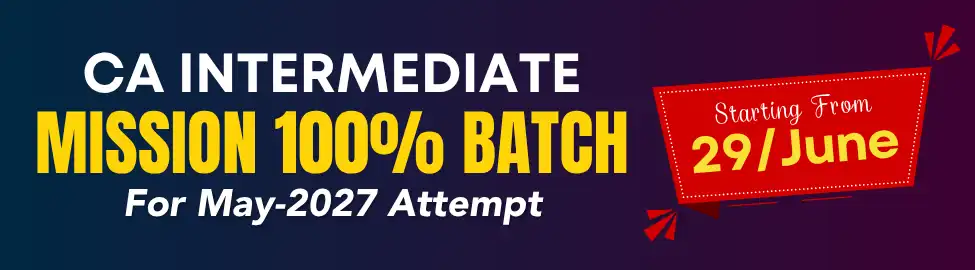 Mission 100% Batch CA Intermediate for May 2027