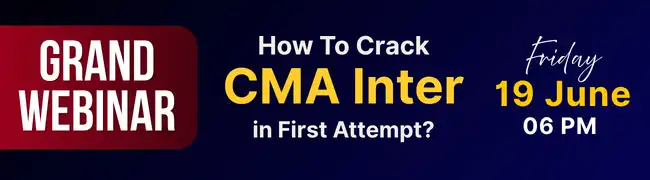 Grand Webinar on How to Crack CMA Intermediate in First Attempt