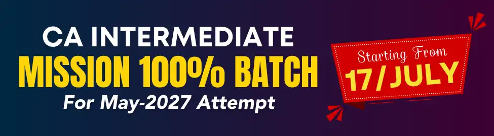 Mission 100% Batch CA Intermediate for May 2027