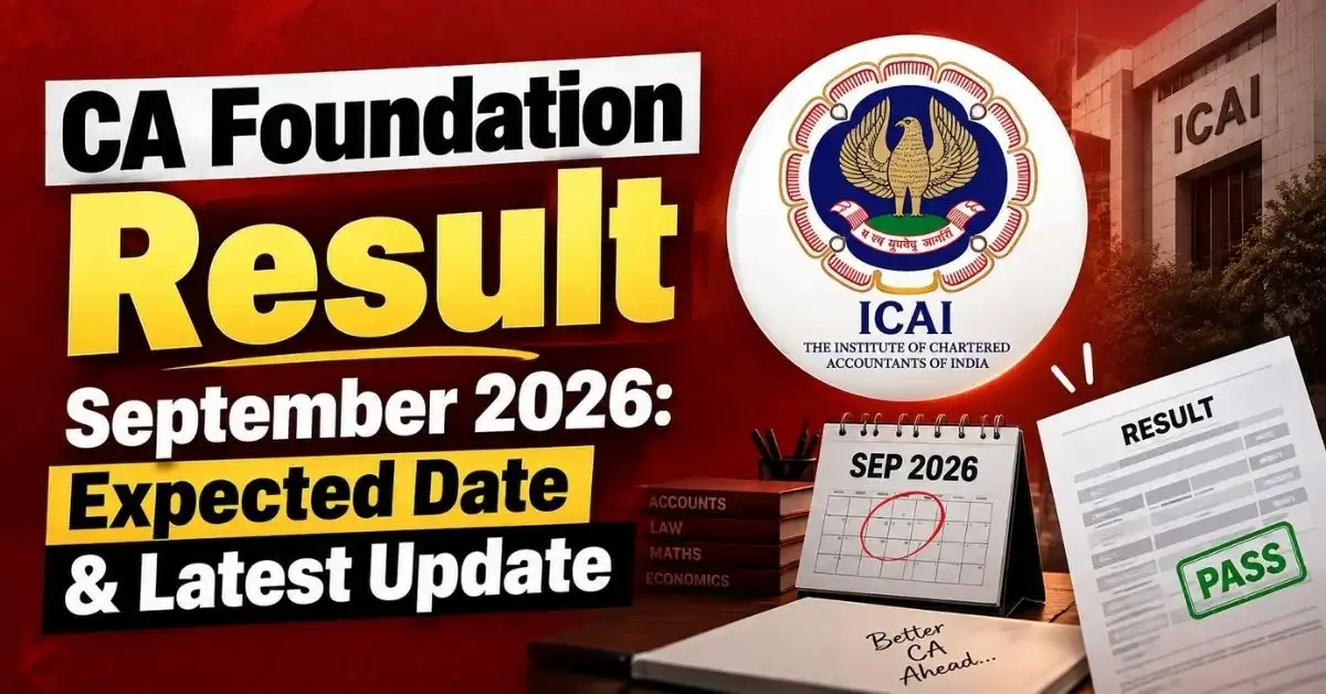 CA Foundation Result September 2026: Expected Date