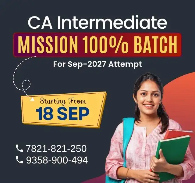 Mission 100% Batch for CA Inter Sept 2027 Attempt