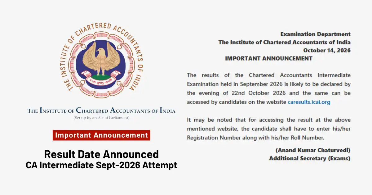 CA Inter Result Sept 2026: ICAI to Declare Results on 22 October